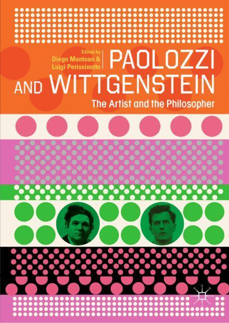 Art-Philosophy. A book on Ludwig Wittgenstein and Eduardo Paolozzi